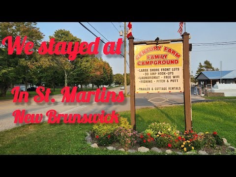 Our visit to Century Farm Family Campground in St. Martins NB Ep;13/24