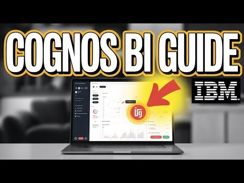 How to Use IBM Cognos for Business Intelligence - Complete Guide