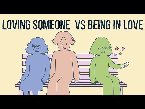 Loving Someone vs Being in Love || Is There a Difference?