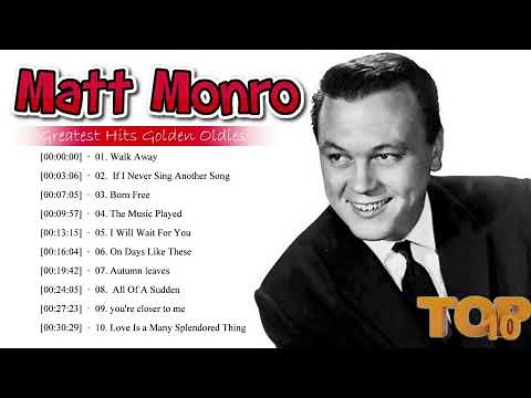 Matt Monro Greatest Hits Collection Full Album - Matt Monro Songs - Best Of Matt Monro