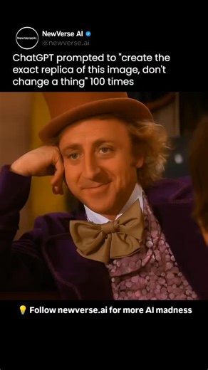 NewVerse AI on Instagram: "ChatGPT was asked to recreate the exact same Willy Wonka image 100 times in a row, without changing a single detail. At first, everything looks fine. Each image is nearly identical to the last. But generation by generation, tiny differences begin to appear. Facial features shift. Expressions change. Proportions drift. Halfway through, Willy Wonka is gone. By the end, the character looks closer to Danny DeVito than anything from where it started. This happens because th