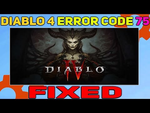 How to Fix Error Code 75 in Diablo 4 | Diablo 4 Authentication Error Fixed