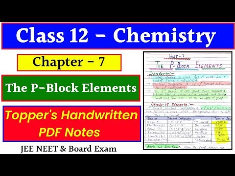 Chapter 7 THE P BLOCK ELEMENTS || Class 12 Chemistry || Handwritten PDF Notes #jee #neet #cbse #cuet