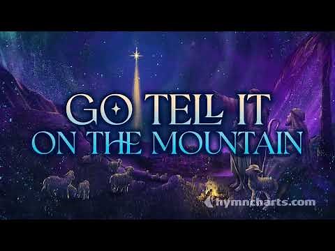 Go Tell It On the Mountain [Lyrics Video]