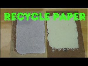 Papermaking at home - Recycle paper