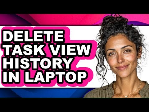 How to Delete Task View History in Laptop (easy Method)