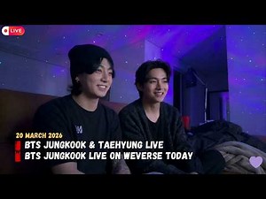 🔴MULTI SUB BTS LIVE 🔴 Jungkook & V Live Stream 2026 03 20 JK & V Full Weverse Live Today💜