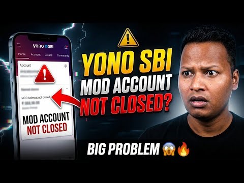 How To Close Mod Account In Yono SBI | Yono SBI MOD Account Not Closed