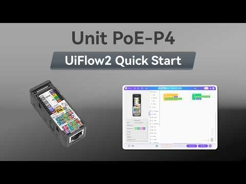 Unit PoE-P4 | UIFlow 2.0 Device Basic Tutorial