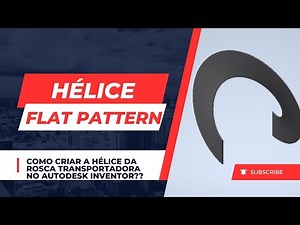 Como Criar Hélice Rosca Transportadora ‪@Autodesk‬ Inventor (Spiral & Flat Pattern) Tutorial Completo