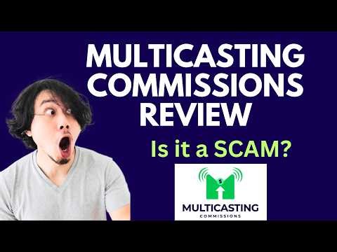 Multicasting Commissions Review | SCAM ALERT! MUST WATCH