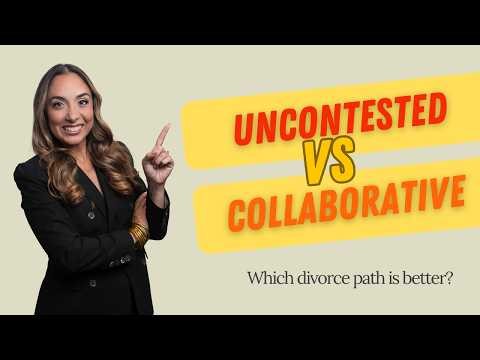 Want a Peaceful Divorce? Uncontested vs Collaborative Explained (Florida)