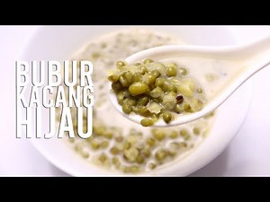 BIKIN BUBUR KACANG HIJAU 5-30-7 // MUNG BEAN PORRIDGE RECIPE