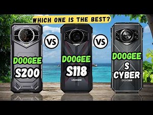 Doogee S200 vs Doogee S118 vs Doogee S Cyber | Full comparison 🔥