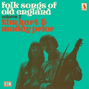 Tim Hart & Maddy Prior - Folk Songs Of Old England Volume 2