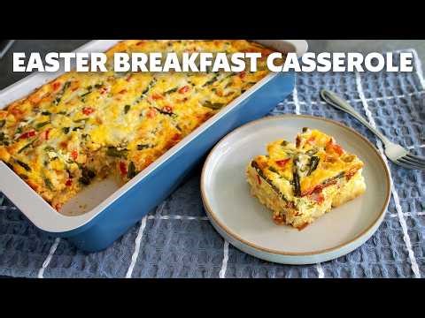 Easter Breakfast Casserole | Food Wishes