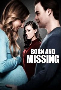 Born and Missing (2017) - Movie
