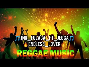 Solomon Island Music 2020 - Jnr_Fulaga_ft_Jegga___Endless_Lover - Island Reggae 2020