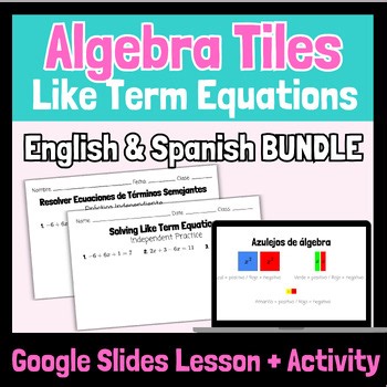 Algebra Tiles Solving Equations Combining Like Terms| Math Manipulative SPAN+ENG
