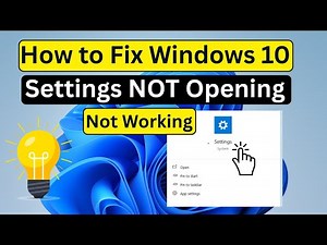 How to Fix Windows 10 Settings Not Opening or Not Working