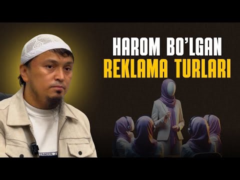 ISLOMDA HAROM BO’LGAN REKLAMA TURLARI | ABDULBORIY DOMLA