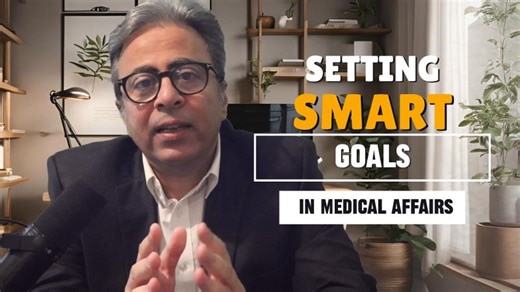 Setting SMART Goals in Medical Affairs | A Full Guide with Practical Examples. | Yasser El Dershaby