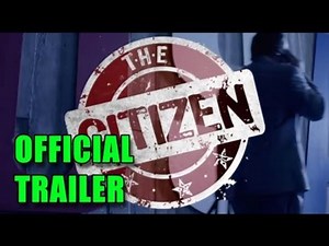 The Citizen Official Trailer (2012)