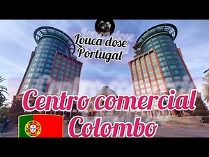 Centro Comercial Colombo Lisboa Portugal.