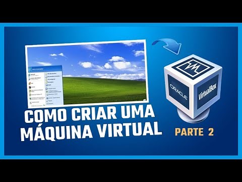 Como criar uma máquina virtual com o Windows xp no VirtualBox.