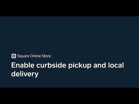 Square Online - Enable Pickup and Delivery