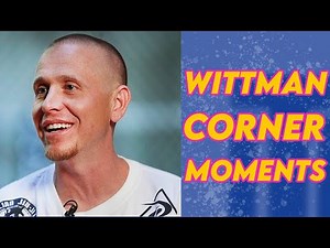 Trevor Wittman's Best Corner Moments