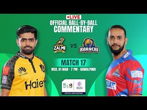 LIVE Match 17: Peshawar Zalmi vs Karachi Kings OFFICIAL Ball-by-Ball Commentary | #PSL