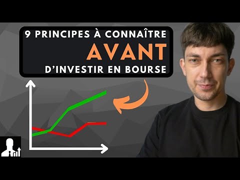 9 principes à connaître AVANT d’investir en bourse