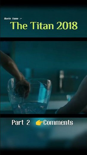 Human Convert to Alien / The Titan 2018 Film Explained