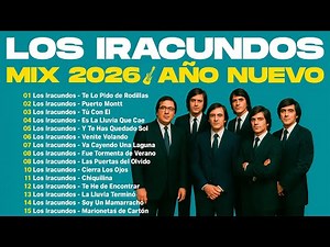LOS IRACUNDOS ❤️ MIX AÑO NUEVO 2026 | Mejores Canciones | Mejores Éxitos