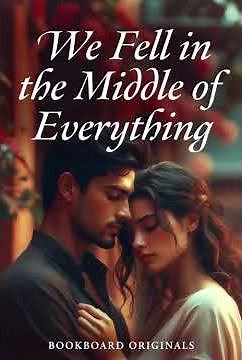 We fell in the middle of everything, Romantic novel free on Zlibrary app by BookBoard.Co