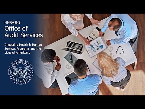 OIG Office of Audit Services | Impacting Health & Human Services Programs and the Lives of Americans