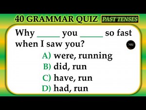 40 Grammar Tenses Quiz | Past Tenses Practice Test | English Grammar Quiz | No.1 Quality English
