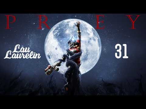 Prey впервые прохожу ч.31: