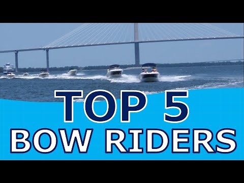 Top 5 Bow Riders