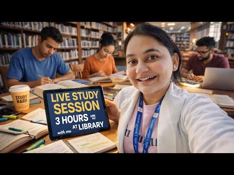 Live Study With Me 📚 | 3 Hour Library Study Session | Real Time Focus & Motivation