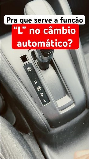 What is the “L” function for in automatic transmission?