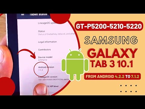 How to install Android 7.1.2 on Galaxy Tab 3 10.1 Gt-P5200-P5210-P220