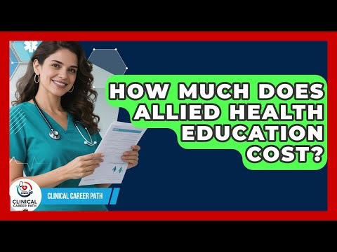 How Much Does Allied Health Education Cost? - Clinical Career Path