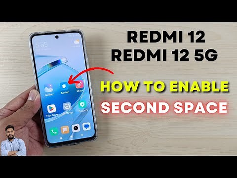 Redmi 12 / Redmi 12 5G : How To Enable Second Space