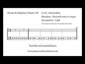 Dictate the Rhythmic Pattern #28: Intermediate (with sixteenths)