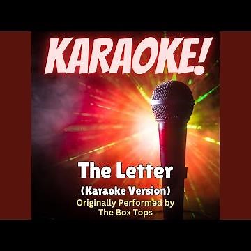 The Letter (Karaoke Version Originally Performed by The Box Tops)