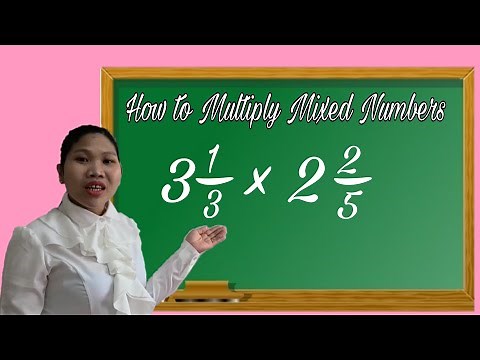 HOW TO MULTIPLY MIXED NUMBERS