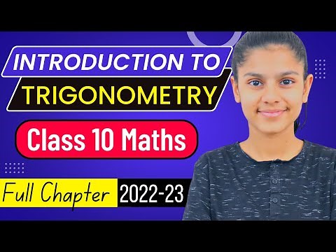 Trigonometry | Class 10 | Introduction to Trigonometry | Full Chapter | Chapter 8 | Maths