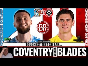 ⚔️ COUNTDOWN TO KICKOFF | COVENTRY vs SHEFFIELD UNITED ⚔️